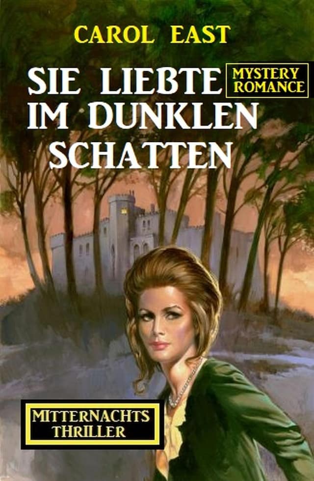 Book cover for Sie liebte im dunklen Schatten: Mitternachtsthriller