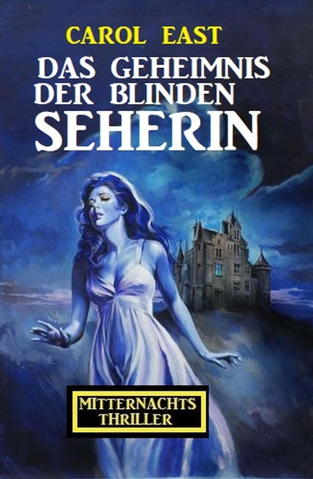 Book cover for Das Geheimnis der blinden Seherin: Mitternachtsthriller