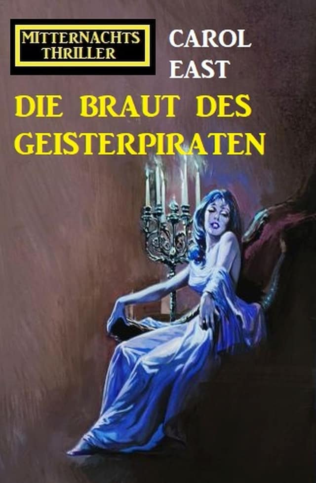 Book cover for Die Braut des Geisterpiraten: Mitternachtsthriller