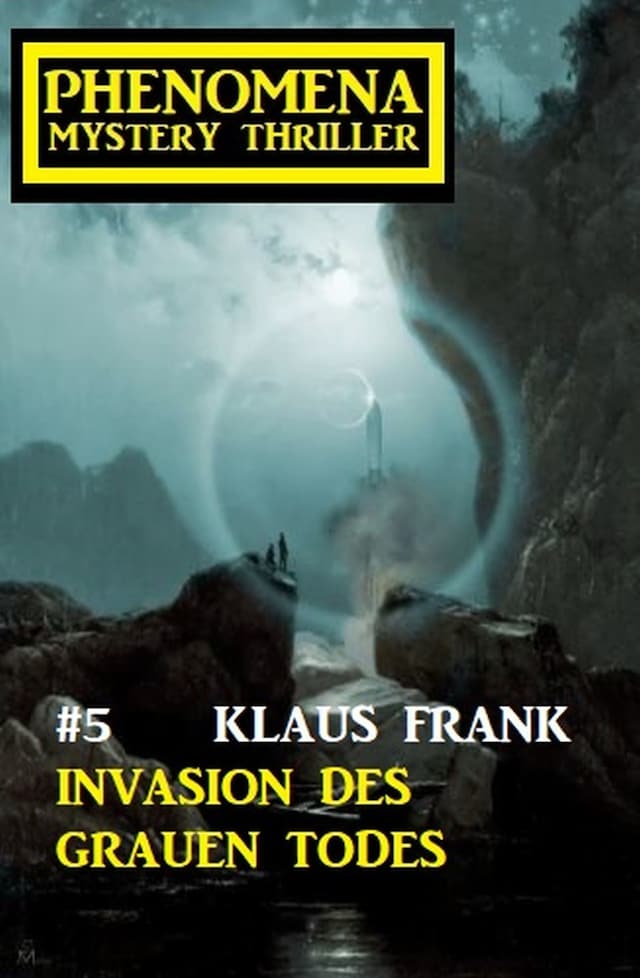 Book cover for Invasion des grauen Todes: Phenomena 5