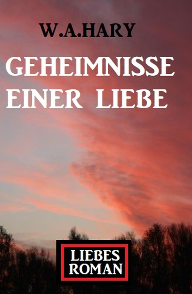 Portada de libro para Geheimnisse einer Liebe: Liebesroman