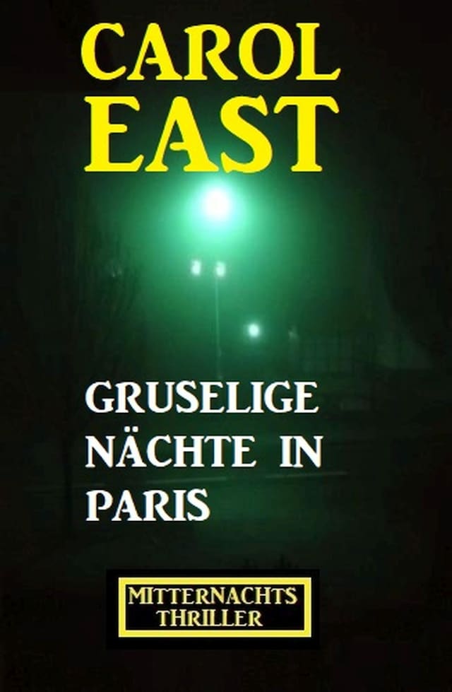 Book cover for Gruselige Nächte in Paris: Mitternachtsthriller