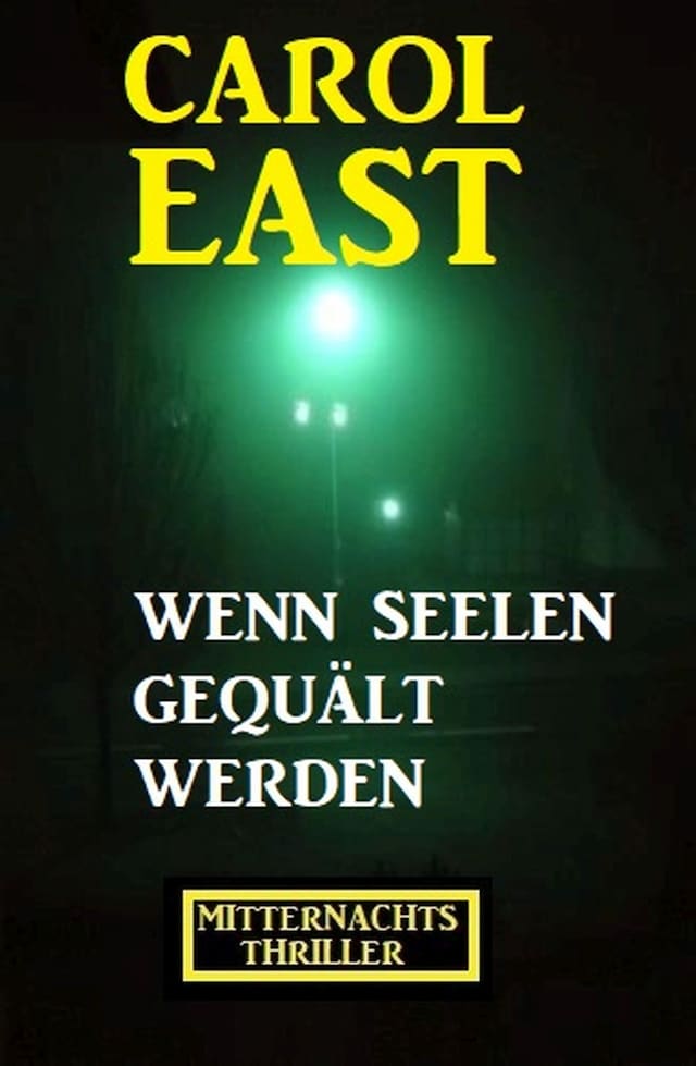 Book cover for Wenn Seelen gequält werden: Mitternachtsthriller