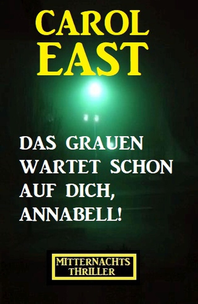 Buchcover für Das Grauen wartet schon auf dich, Annabell! Mitternachtsthriller