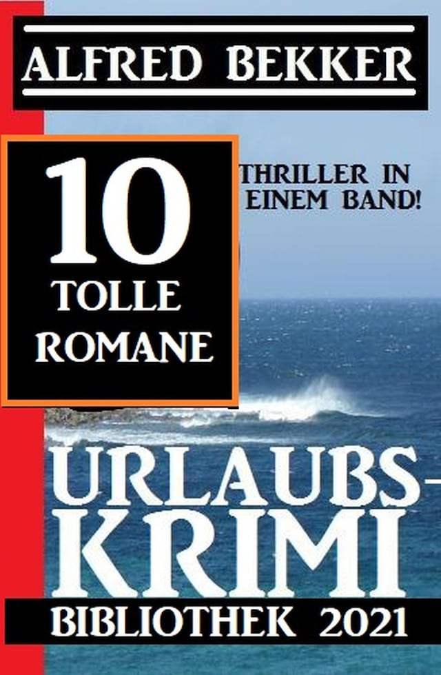 Buchcover für Urlaubskrimi Bibliothek 2021: 10 Thriller in einem Band: 10 tolle Romane