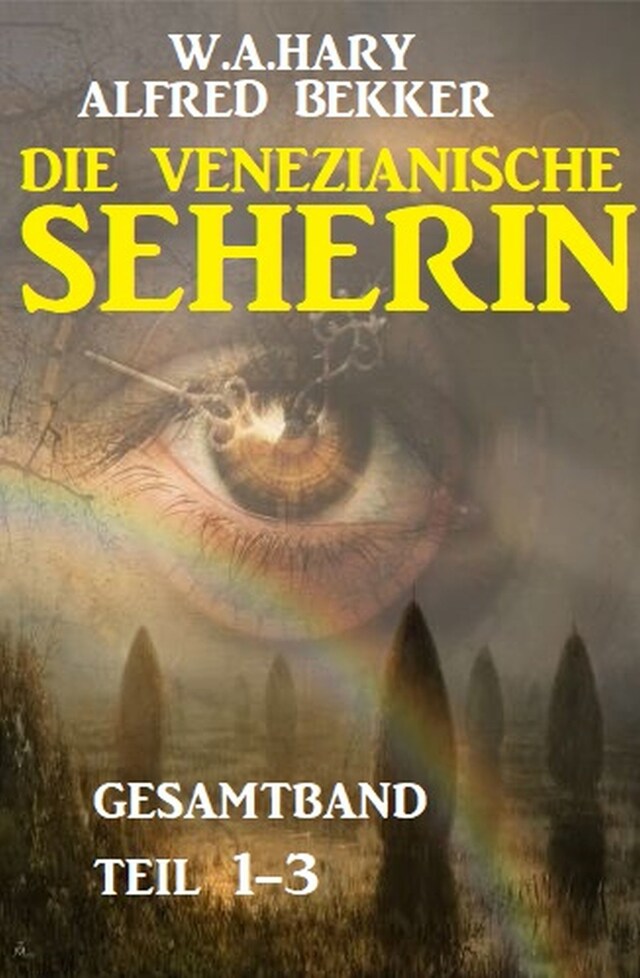 Buchcover für Die venezianische Seherin Gesamtband Teil 1-3