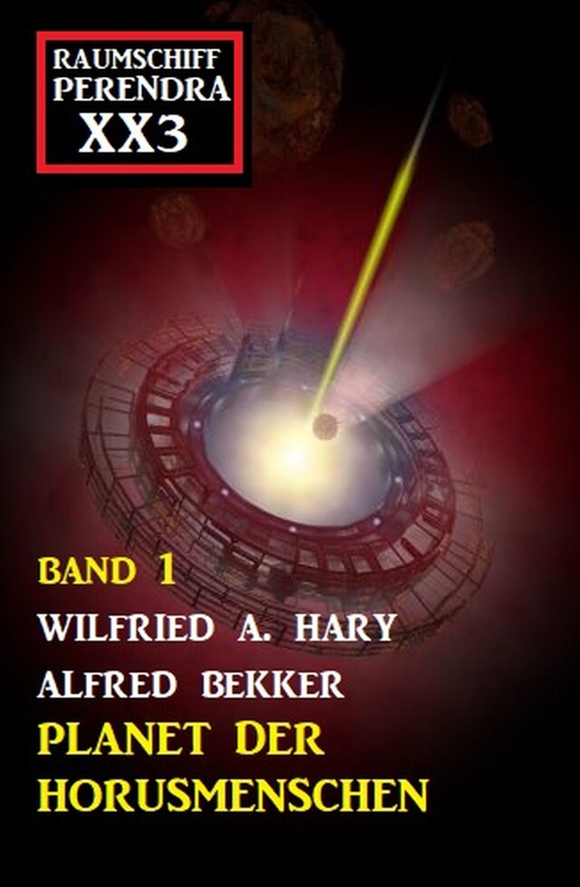 Book cover for Planet der Horusmenschen: Raumschiff Perendra XX3 Band 1