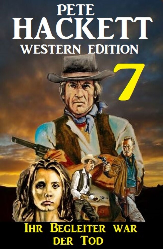 Book cover for ​Ihr Begleiter war der Tod: Pete Hackett Western Edition 7