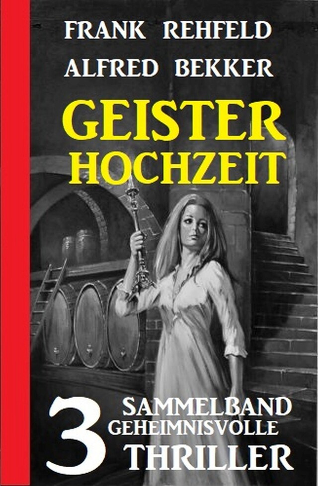 Book cover for Geisterhochzeit: Sammelband 3 geheimnisvolle Thriller