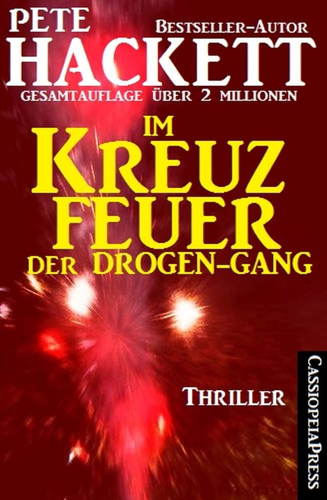 Buchcover für ​Im Kreuzfeuer der Drogen-Gang: Action-Thriller