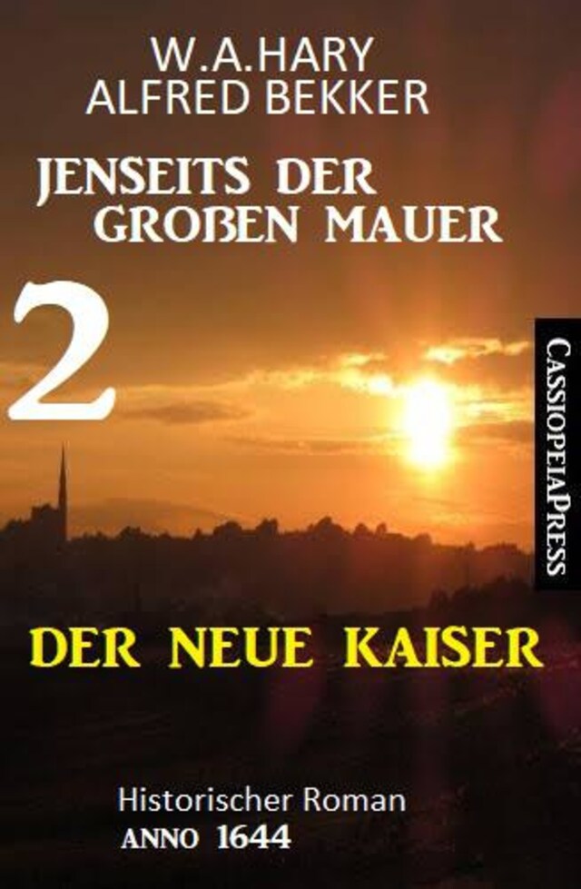 Buchcover für Der neue Kaiser: Jenseits der Großen Mauer 2: Historischer Roman Anno 1644