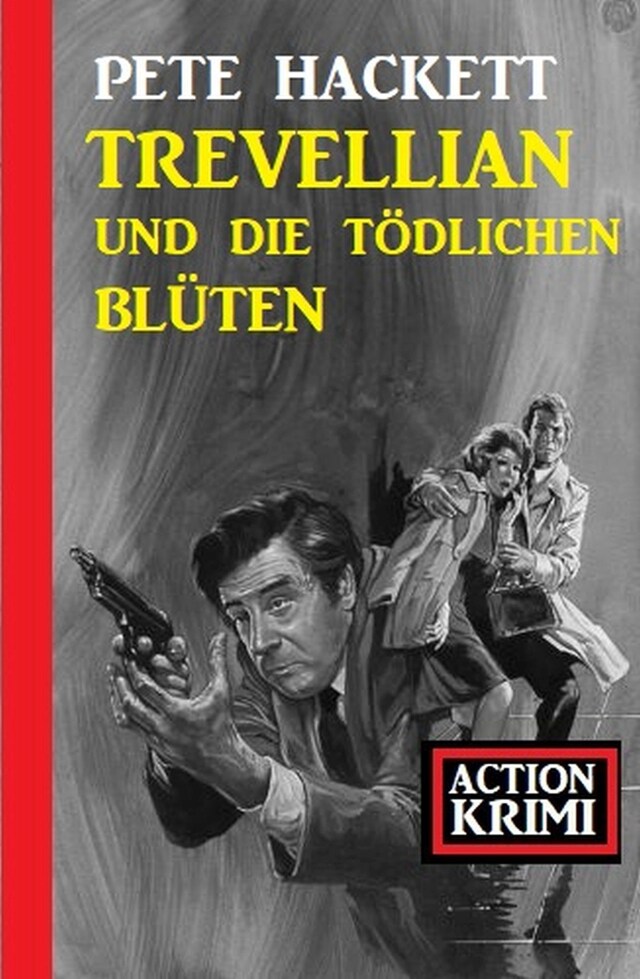 Book cover for Trevellian und die tödlichen Blüten: Action Krimi