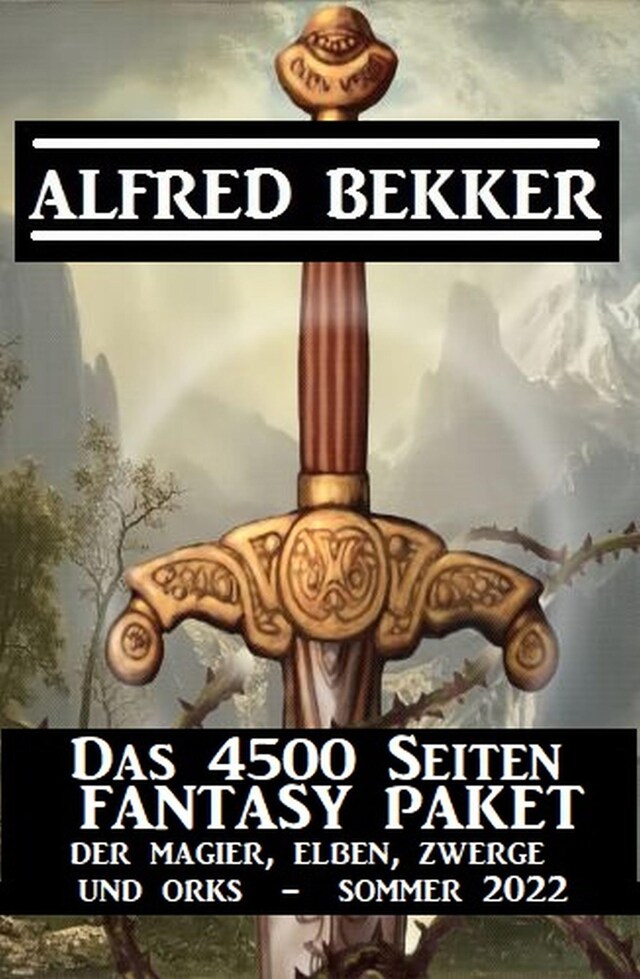 Bokomslag för Das 4500 Seiten Fantasy Paket der Magier, Elben, Zwerge und Orks. Sommer 2022