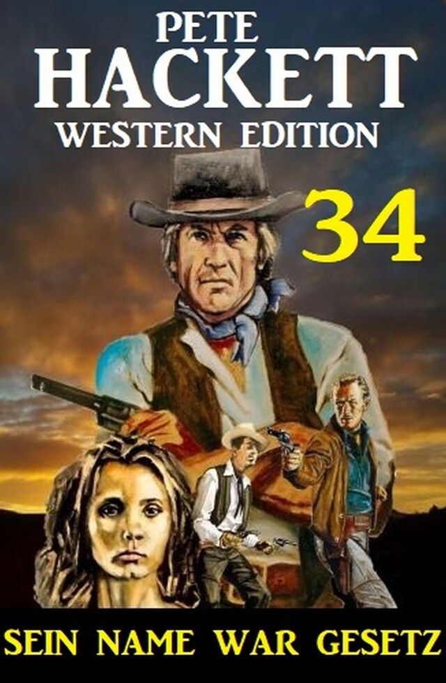 Book cover for ​Sein Name war Gesetz: Pete Hackett Western Edition 34