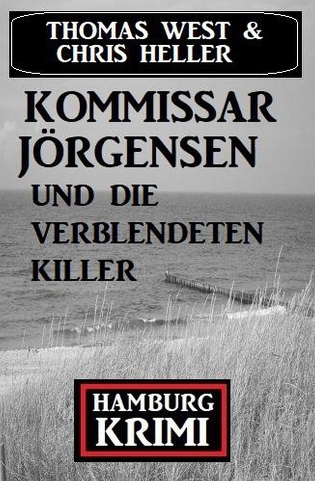 Buchcover für Kommissar Jörgensen und die verblendeten Killer: Hamburg Krimi