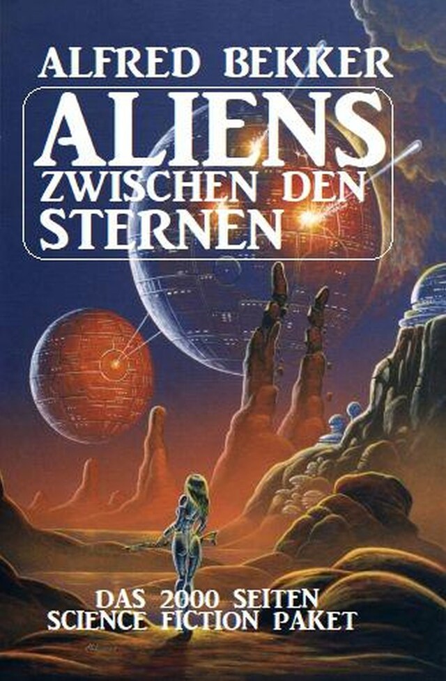 Buchcover für Aliens zwischen den Sternen: Das 2000 Seiten Science Fiction Paket