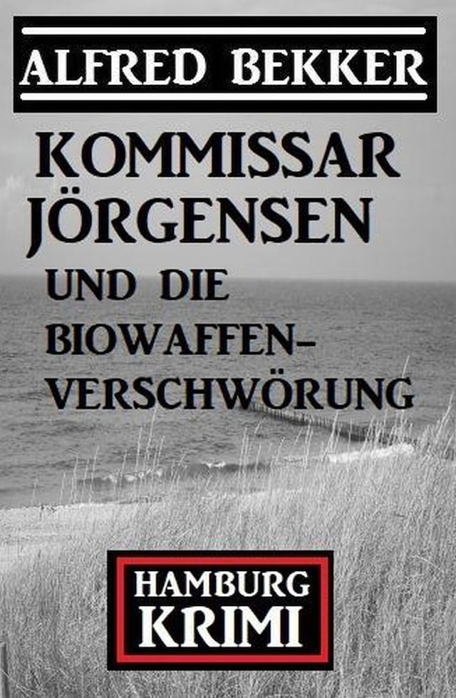 Okładka książki dla Kommissar Jörgensen und die Biowaffen-Verschwörung