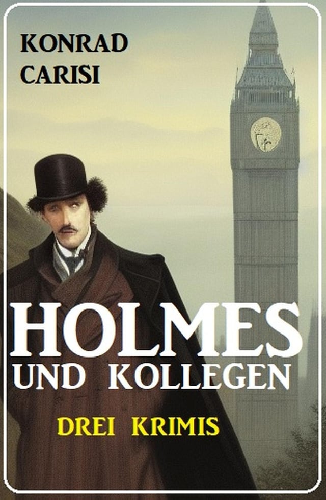 Copertina del libro per Holmes und Kollegen: Drei Krimis