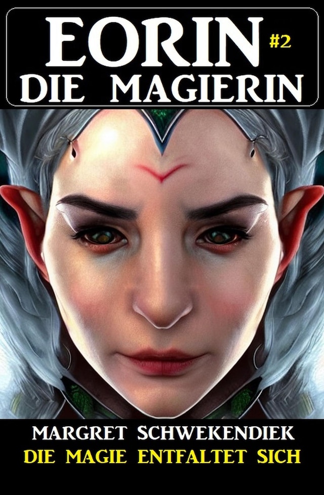 Kirjankansi teokselle ​Eorin die Magierin 2: Die Magie entfaltet sich