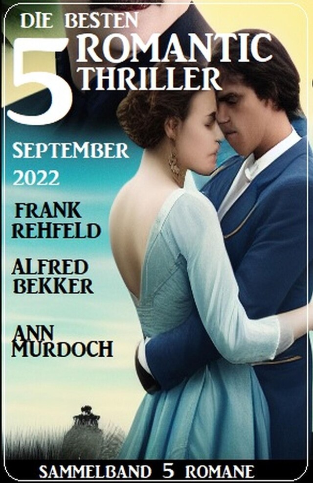 Couverture de livre pour Die besten 5 Romantic Thriller September 2022