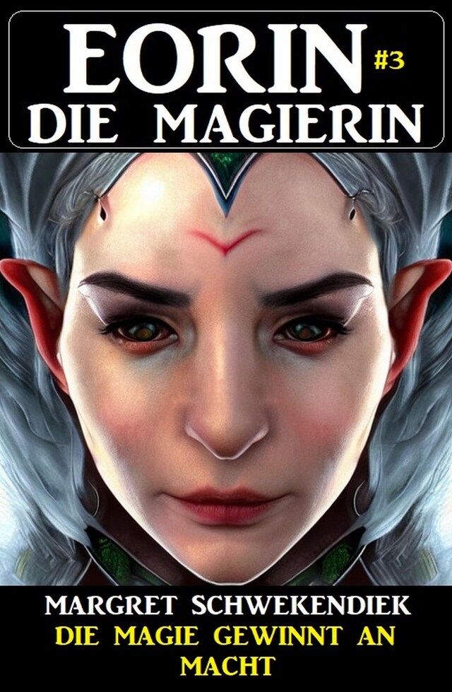 Book cover for Eorin die Magierin 3: Die Magie gewinnt an Macht