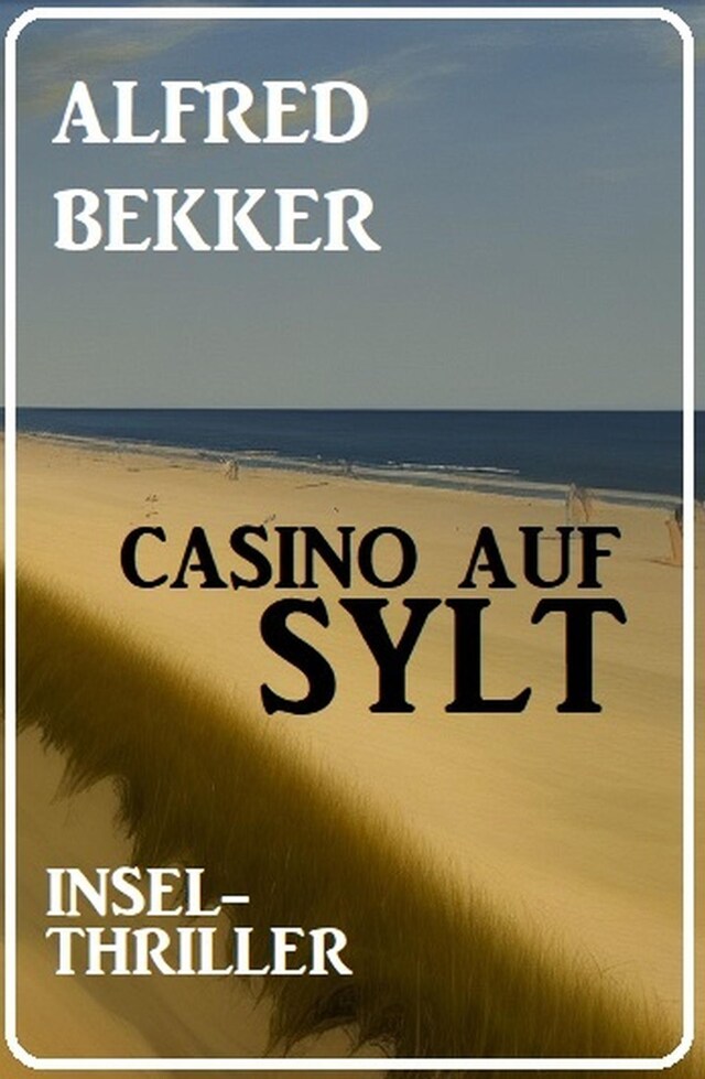 Kirjankansi teokselle Casino auf Sylt: Insel-Thriller