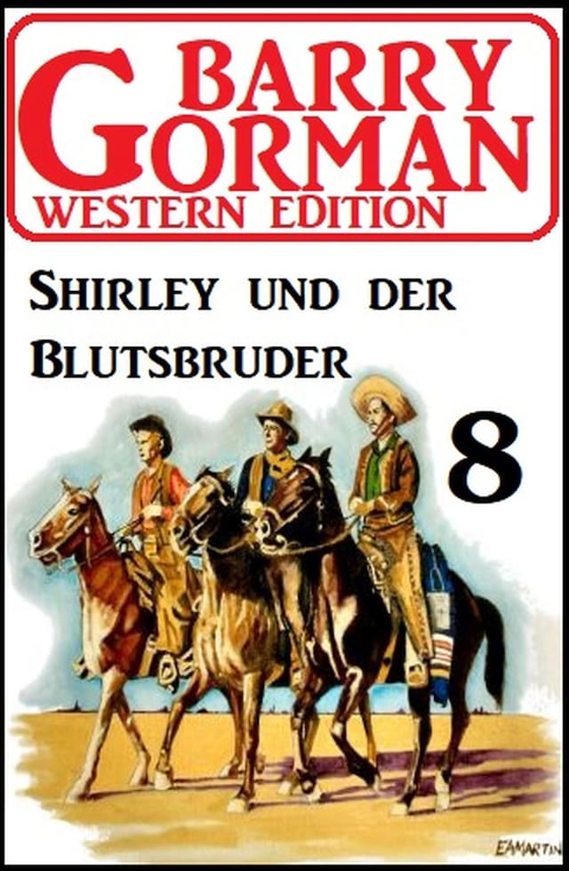 Portada de libro para Shirley und der Blutsbruder: Barry Gorman Western Edition 8