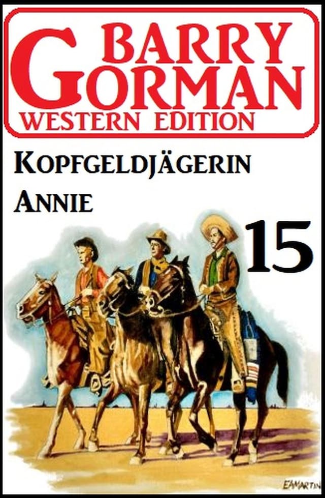 Kirjankansi teokselle ​Kopfgeldjägerin Annie: Barry Gorman Western Edition 15