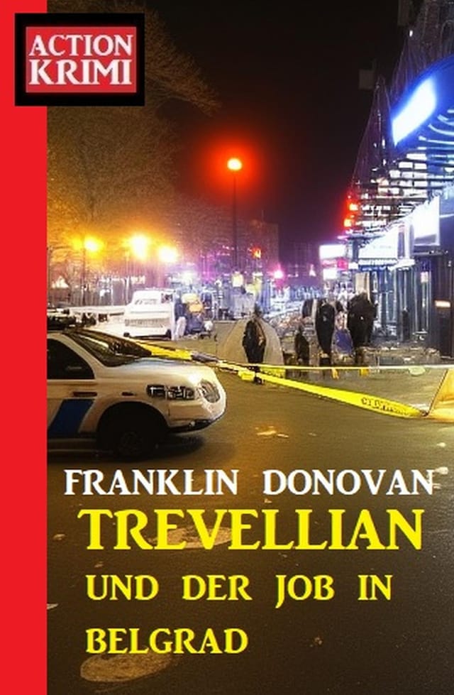 Book cover for Trevellian und der Job in Belgrad: Action Krimi