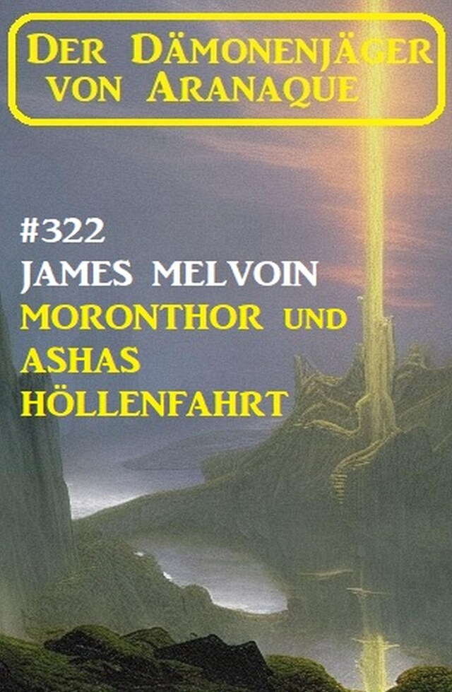 Book cover for ​Moronthor und Ashas Höllenfahrt: Der Dämonenjäger von Aranaque 322