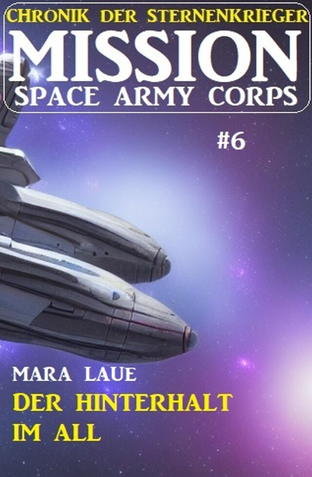 Copertina del libro per ​Mission Space Army Corps 6: Der Hinterhalt im All