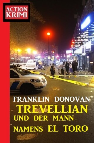 Trevellian und der Mann namens El Toro: Action Krimi bookCoverFor