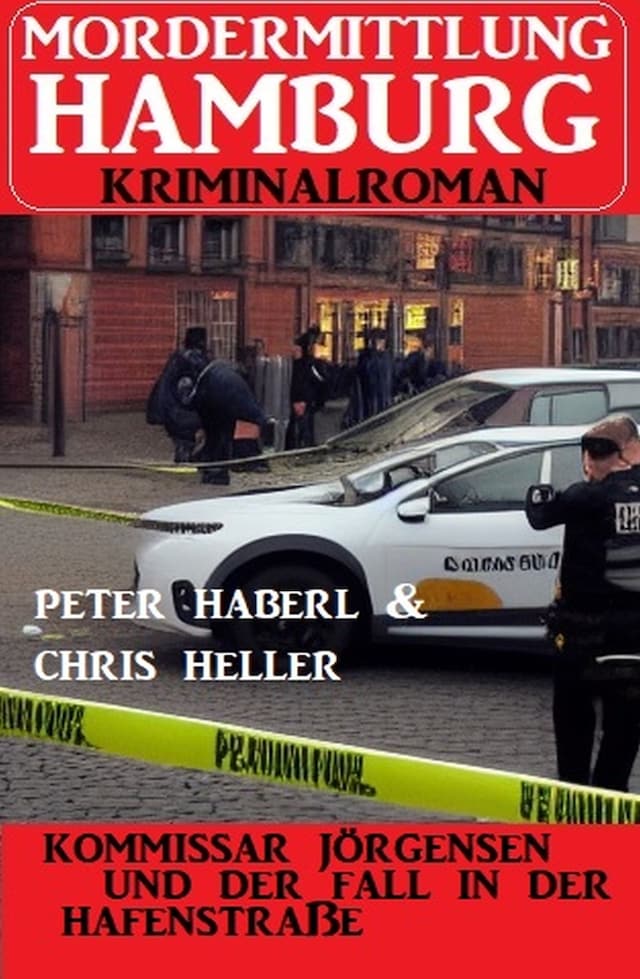 Buchcover für Kommissar Jörgensen und der Fall in der Hafenstraße: Mordermittlung Hamburg Kriminalroman