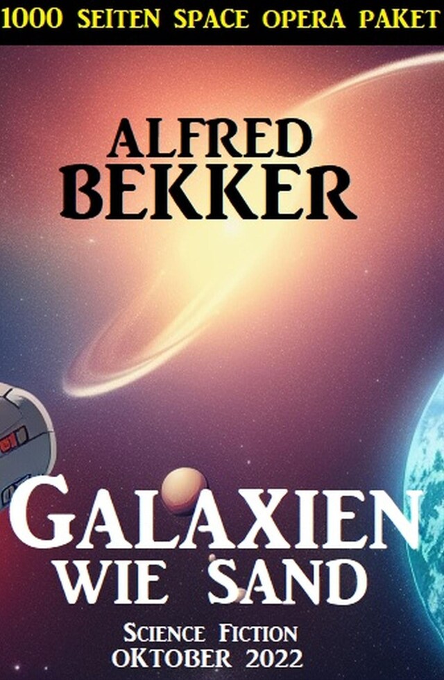 Kirjankansi teokselle Galaxien wie Sand: 1000 Seiten Space Opera Paket Oktober 2022