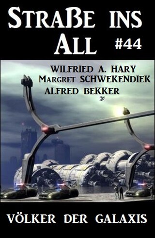 Straße ins All 44: Völker der Galaxis bookCoverFor