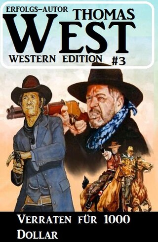 Verraten für 1000 Dollar: Thomas West Western Edition 3 bookCoverFor
