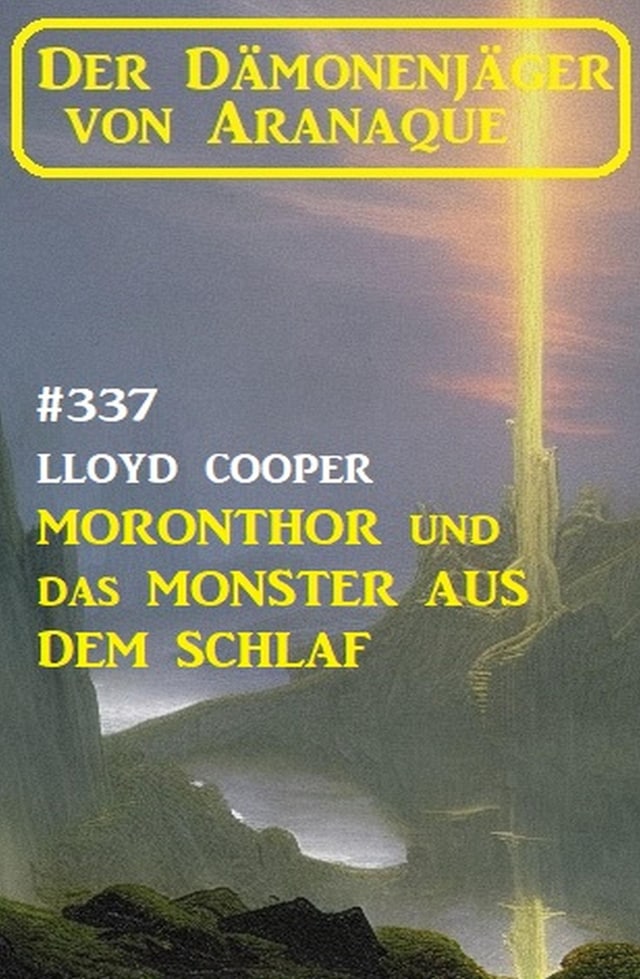 Bokomslag för Moronthor und das Monster aus dem Schlaf: Der Dämonenjäger von Aranaque 337