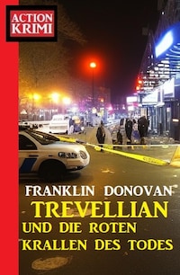 Trevellian und die roten Krallen des Todes: Action Krimi