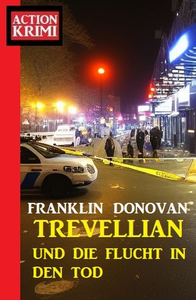 Book cover for Trevellian und die Flucht in den Tod: Action Krimi
