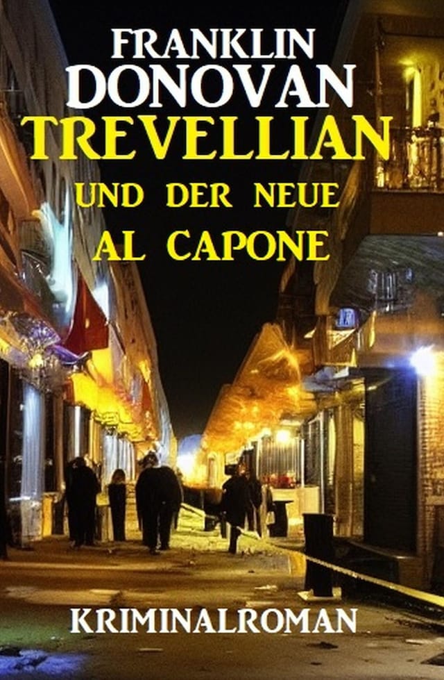 Bogomslag for Trevellian und der neue Al Capone: Kriminalroman