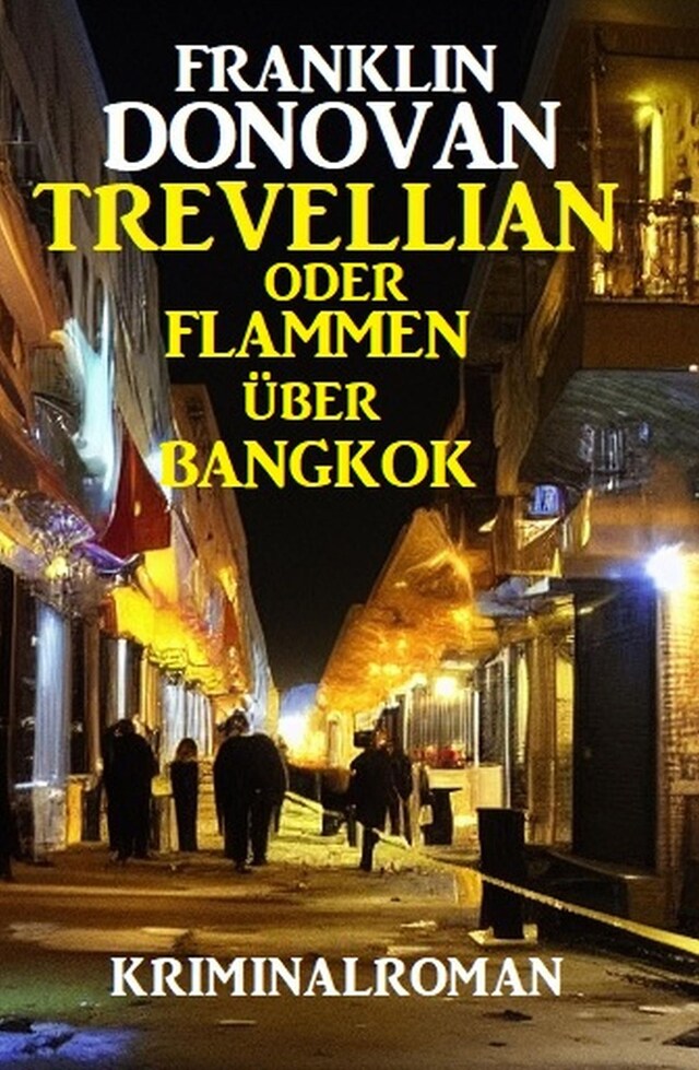 Book cover for ​Trevellian oder Flammen über Bangkok: Kriminalroman