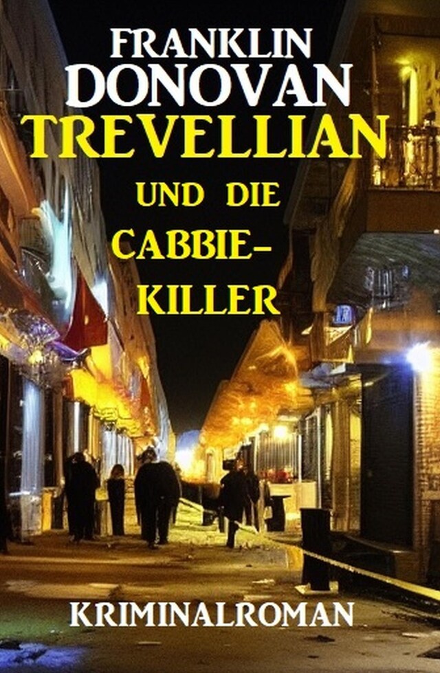 Book cover for Trevellian und die Cabbie-Killer: Kriminalroman