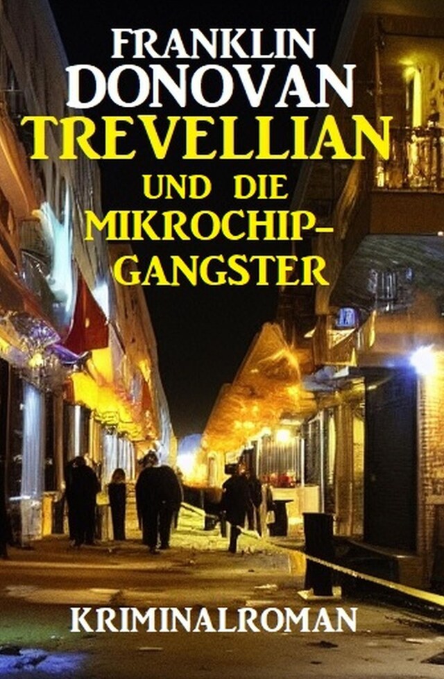 Portada de libro para Trevellian und die Mikrochip-Gangster: Kriminalroman