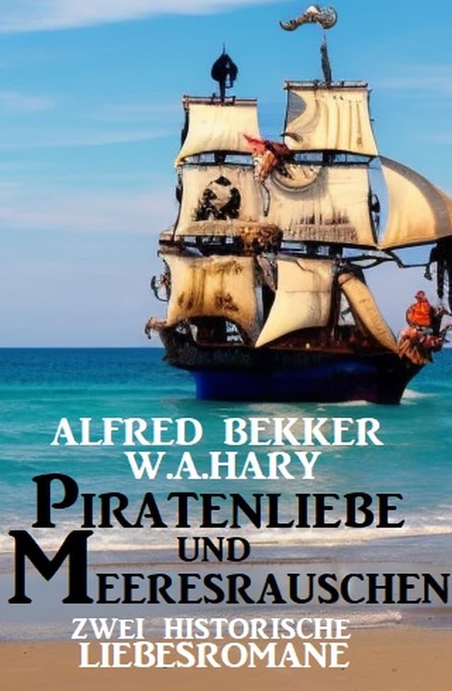 Book cover for Piratenliebe und Meeresrauschen: Zwei historische Liebesromane