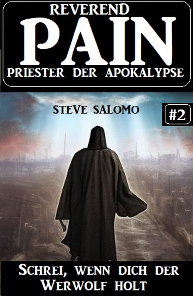 Kirjankansi teokselle Schrei, wenn dich der Werwolf holt: Reverend Pain 2: Priester der Apokalypse