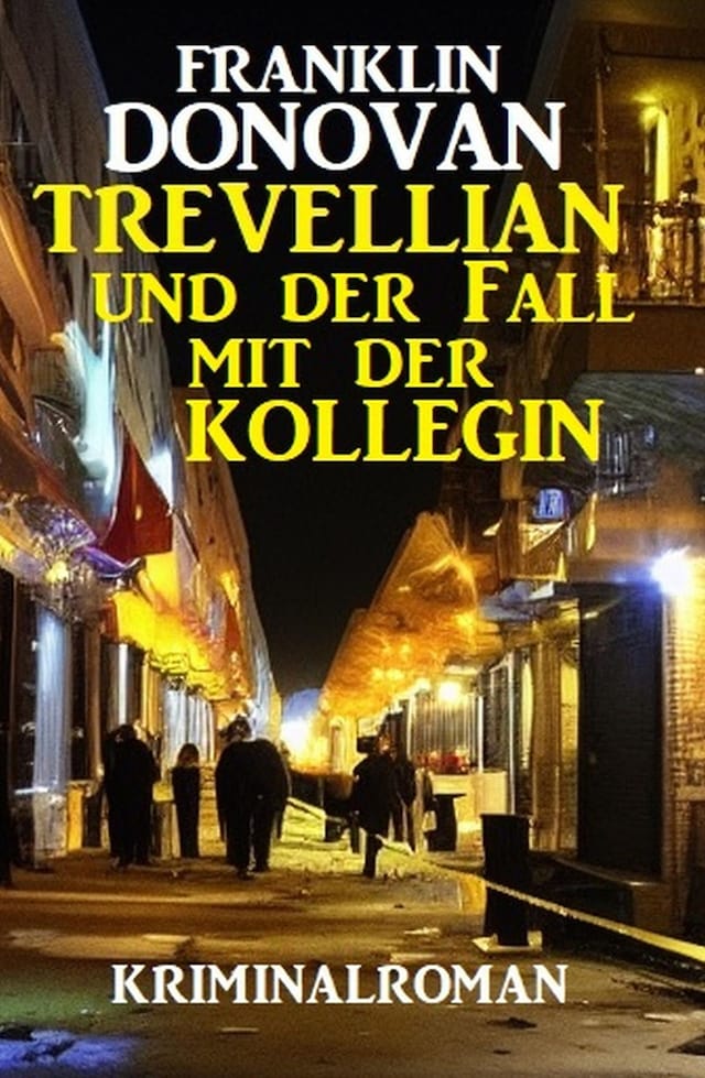 Buchcover für Trevellian und der Fall mit der Kollegin: Kriminalroman