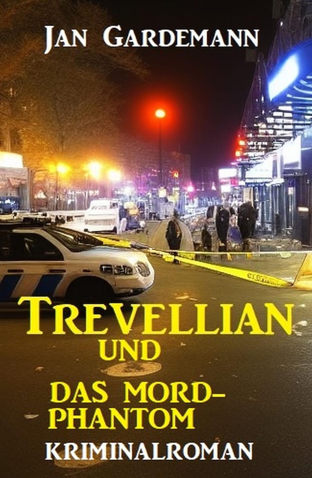 Buchcover für ​Trevellian und das Mord-Phantom: Kriminalroman