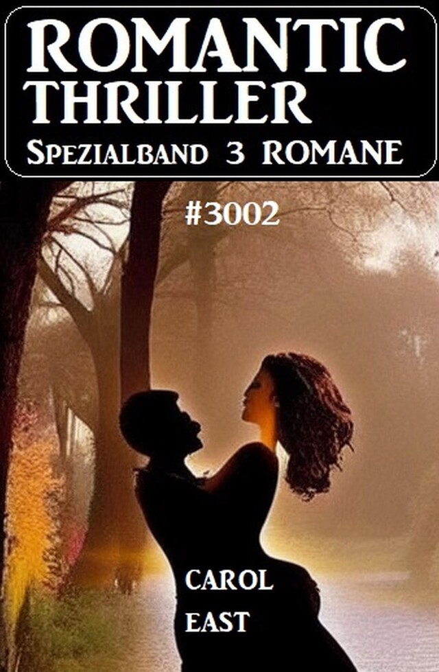 Couverture de livre pour Romantic Thriller Spezialband 3002 - 3 Romane