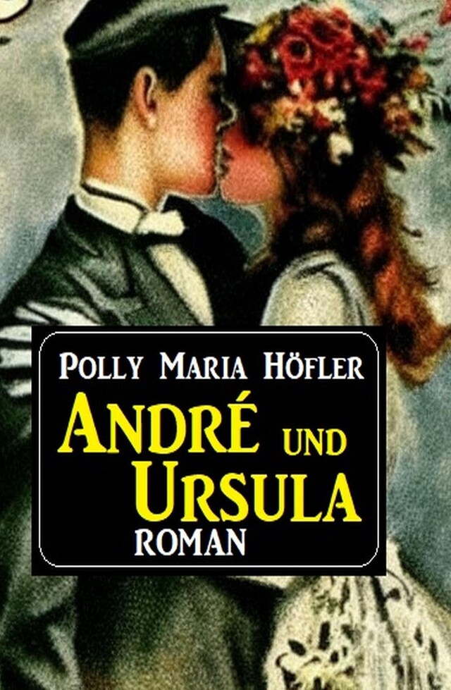 Book cover for André und Ursula: Roman