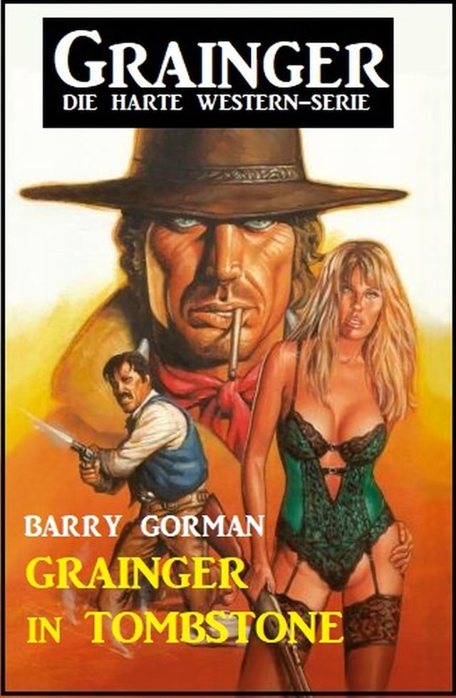 Boekomslag van Grainger in Tombstone: Grainger - die harte Western-Serie